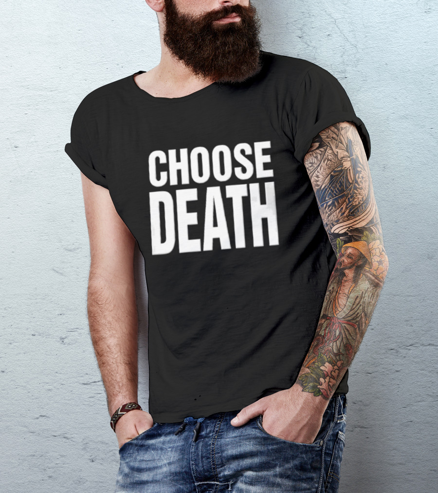 Choose Death White Sans Serif Block T-Shirt