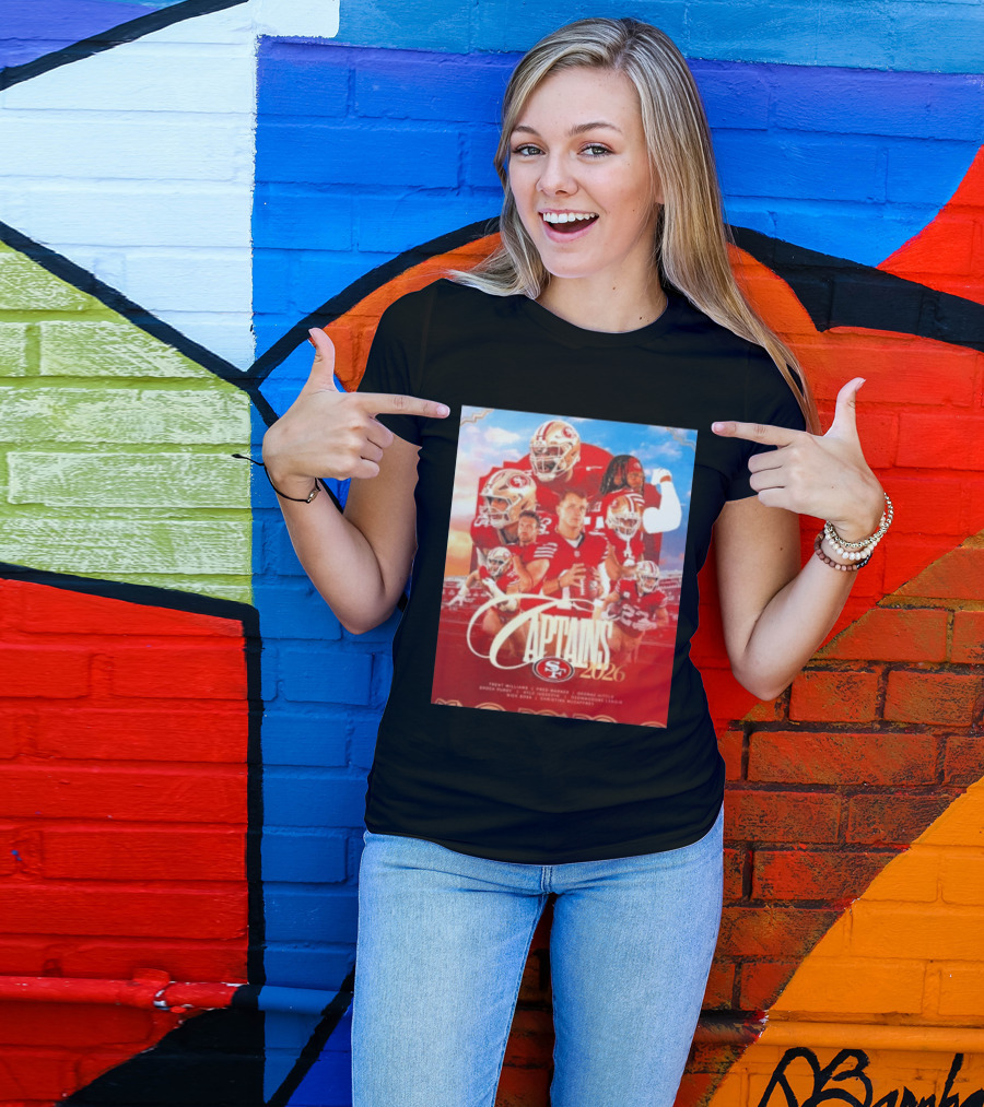 San Francisco 49ers 2026 Captains Trent Williams Fred Warner George Kittle Nick Bosa Brock Purdy Deebo Samuel Christian McCaffrey T-Shirt