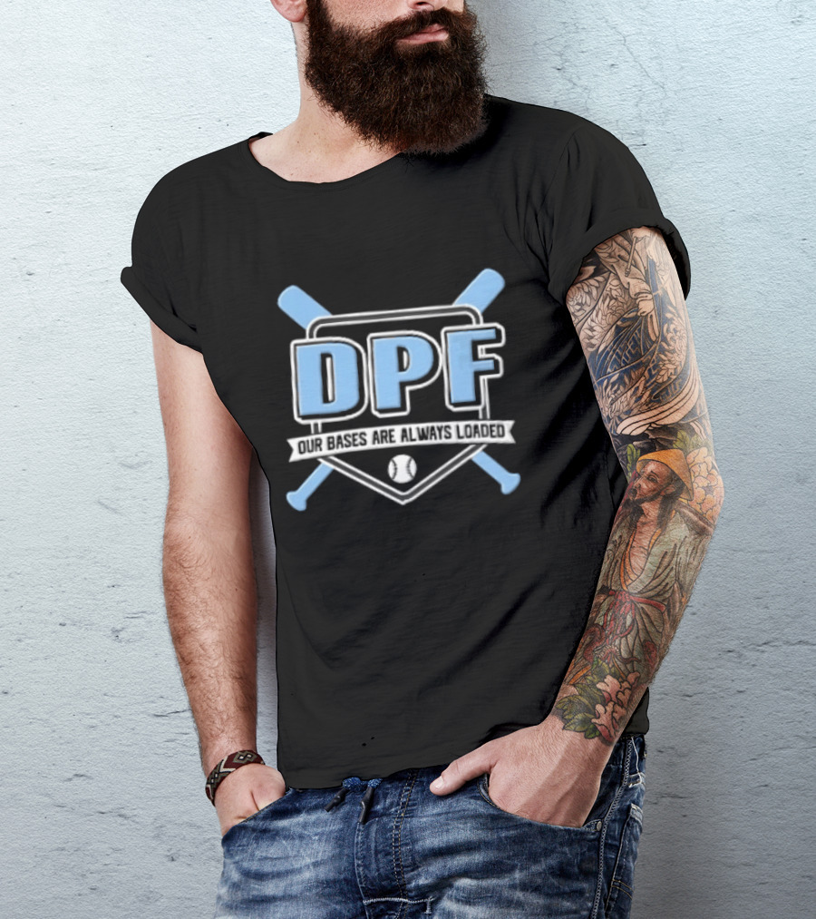 DPF Our Bases Are Loaded Crossed Bats Home Plate Shield T-Shirt