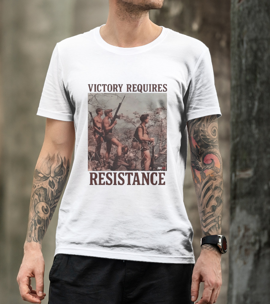 Victory Requires Resistance Military Soldiers Armed Defense T-Shirt