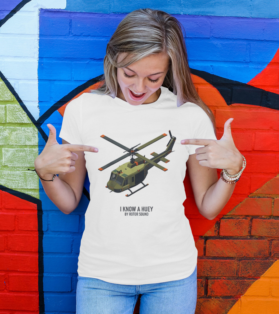 I Know A Huey UH 1 Iroquois By Rotor Sound Helicopter T-Shirt