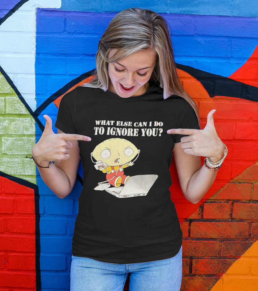 Stewie Griffin What Else Can I Do To Ignore You Laptop Headphones T-Shirt