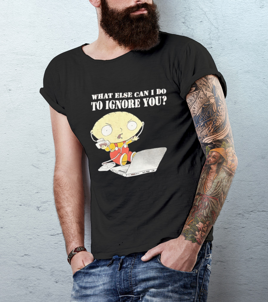 Stewie Griffin What Else Can I Do To Ignore You Laptop Headphones T-Shirt
