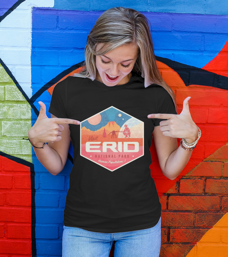 Visit Erid National Park Human Population 1 Space Exploration Mars Adventure T-Shirt