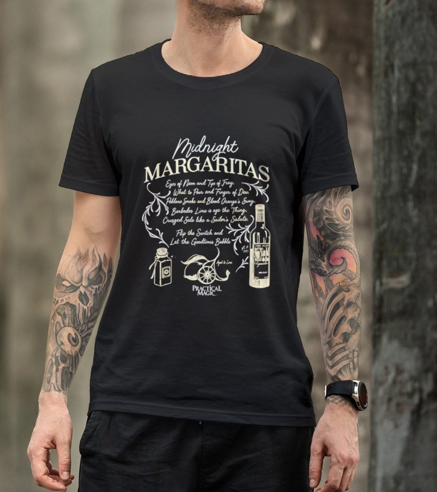 Midnight Margaritas Practical Magic Recipe Lime Tequila Dance Spirits T-Shirt