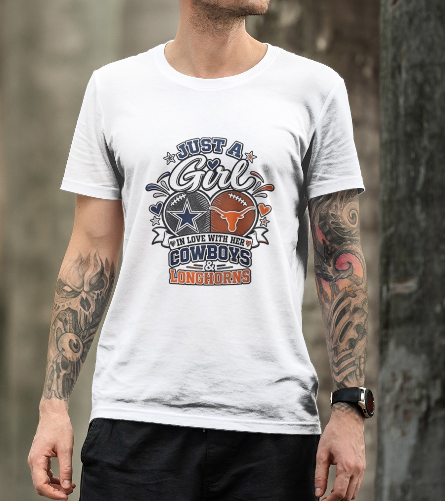 Just A Girl In Love With Her Cowboys And Longhorns Stars Hearts Footballs T-Shirt