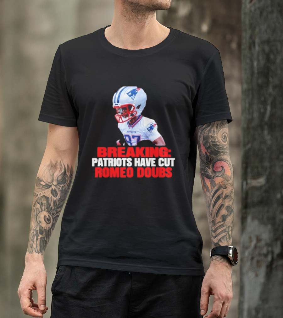 Breaking Patriots Have Cut Romeo Doubs 87 Football News T-Shirt