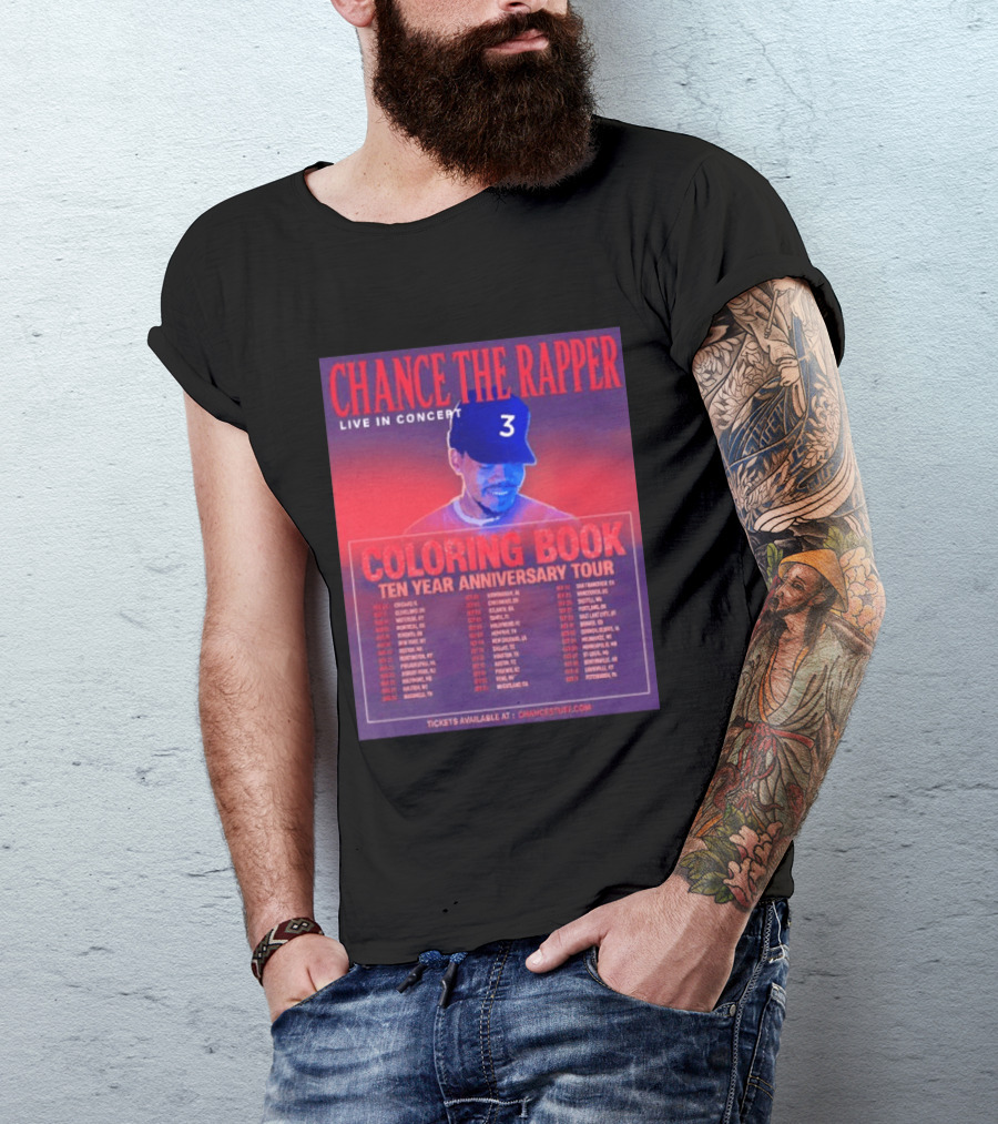 Chance The Rapper Live In Concert Coloring Book Ten Year Anniversary Tour Dates And Tickets T-Shirt