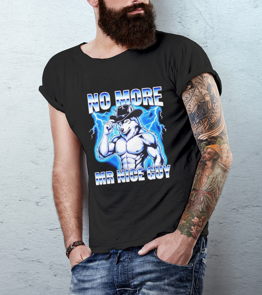 No More Mr Nice Guy Wolf Cowboy Edgy Lightning T-Shirt