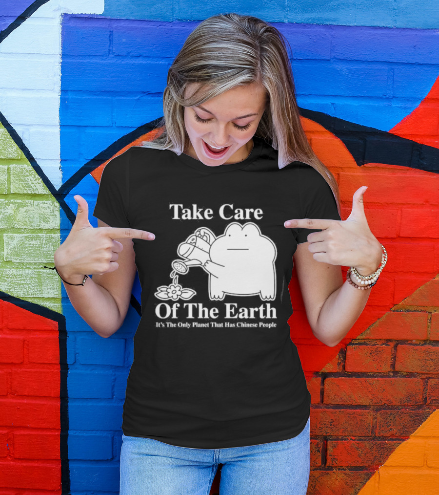 Take Care Of The Earth It's The Only Planet That Has Chinese People Frog T-Shirt