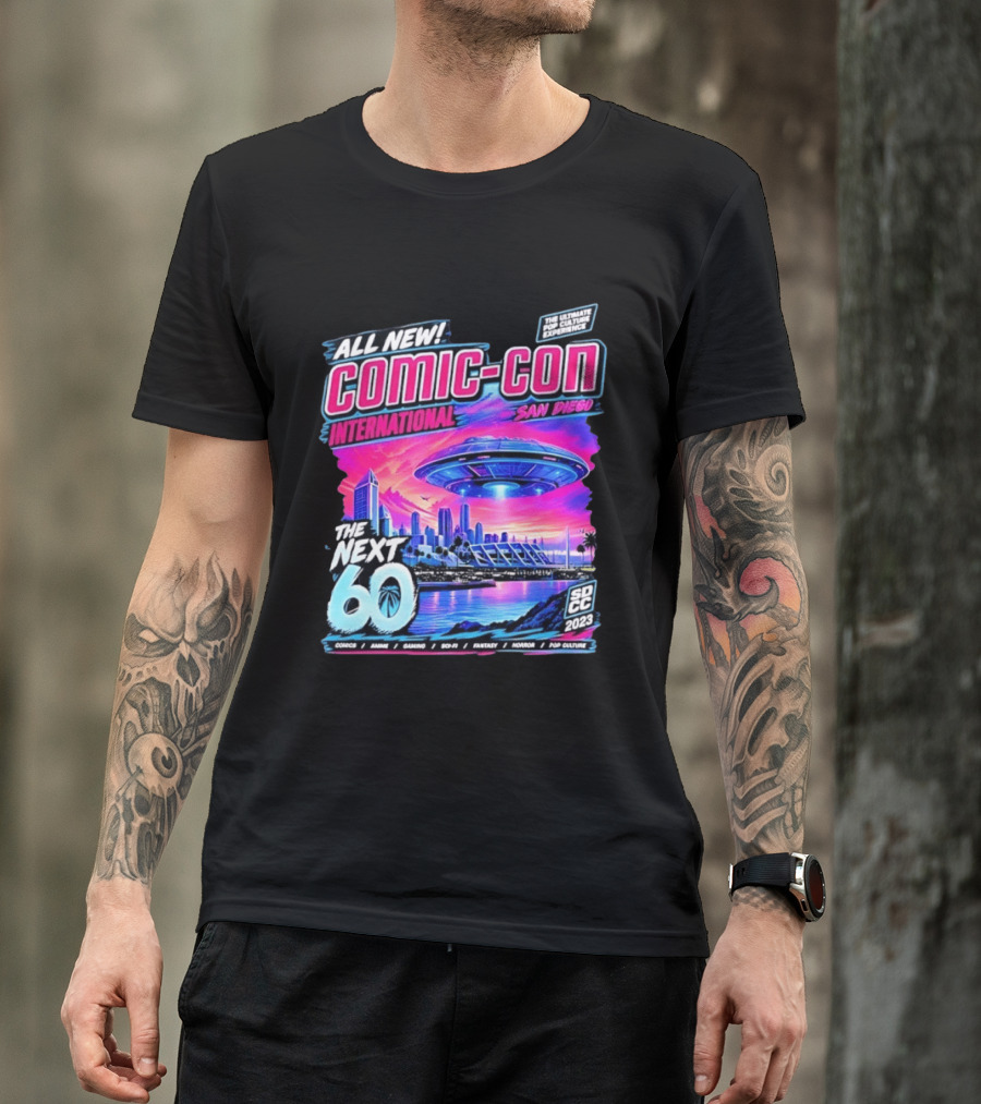 All New Comic Con International San Diego The Next 60 SDCC 2023 Pop Culture Experience Sci Fi Fantasy Comics Anime Gaming Horror T-Shirt