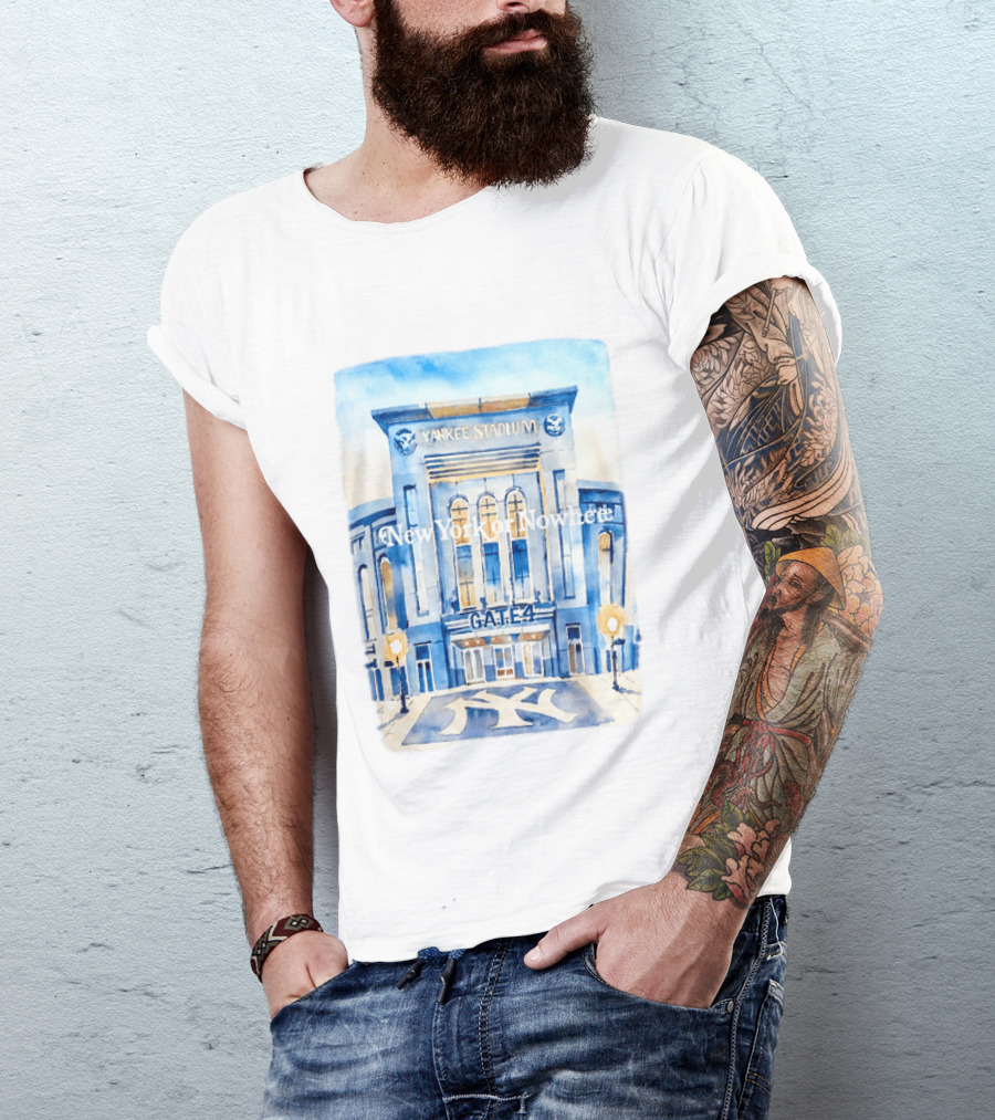2026 New York Or Nowhere Yankee Stadium Gate 4 T-Shirt