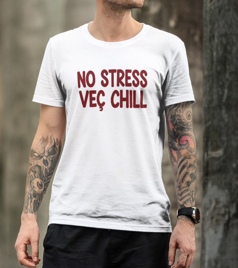 No Stress Vec Chill Relaxed Vibe T-Shirt