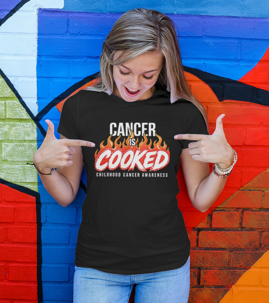 Cancer Is Cooked Childhood Cancer Awareness Flame T-Shirt