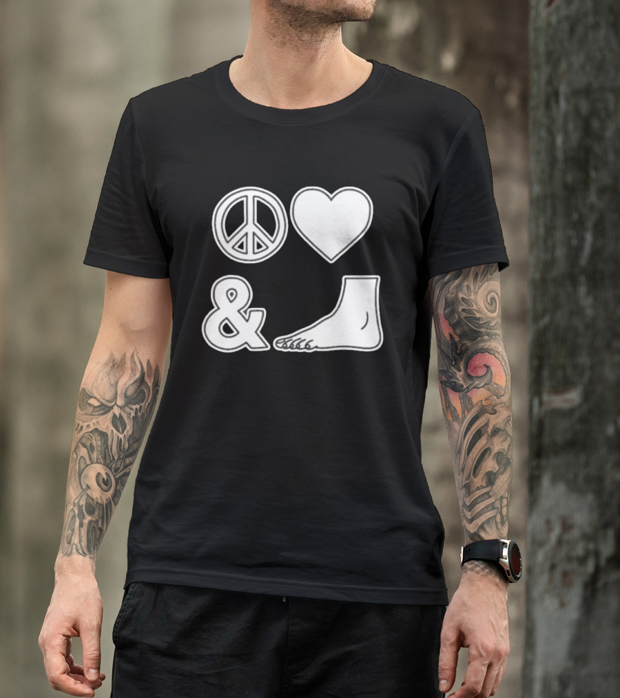 Peace Love & Feet Heart Foot T-Shirt
