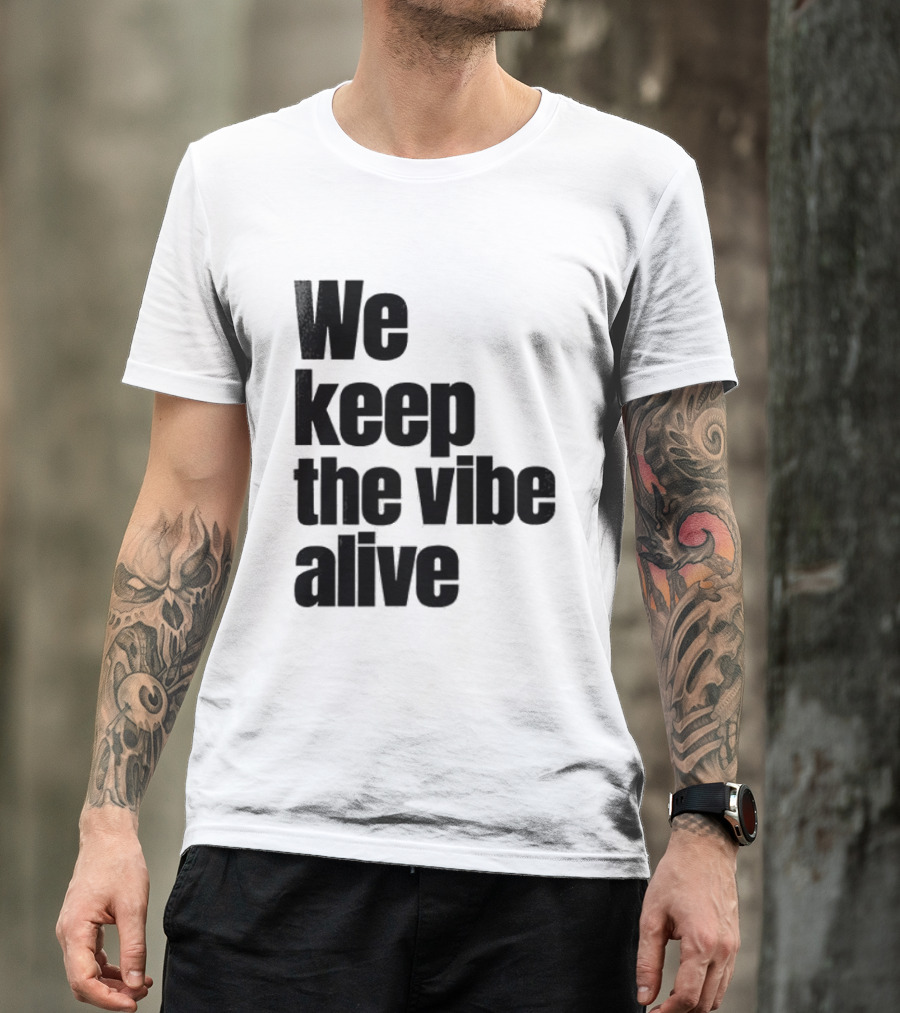 Dive To Five We Keep The Vibe Alive T-Shirt