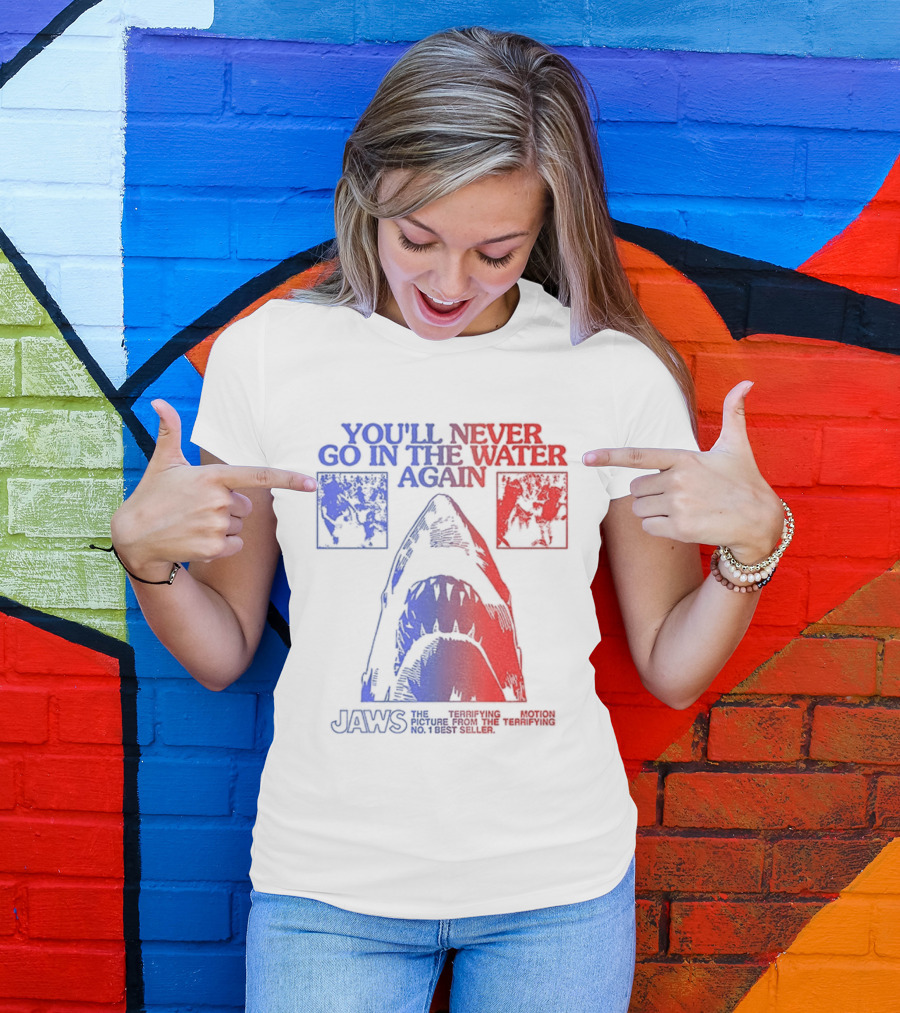 Jaws You'll Never Go In The Water Again Shark T-Shirt