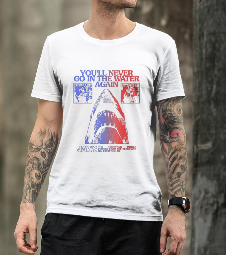Jaws You'll Never Go In The Water Again Shark T-Shirt
