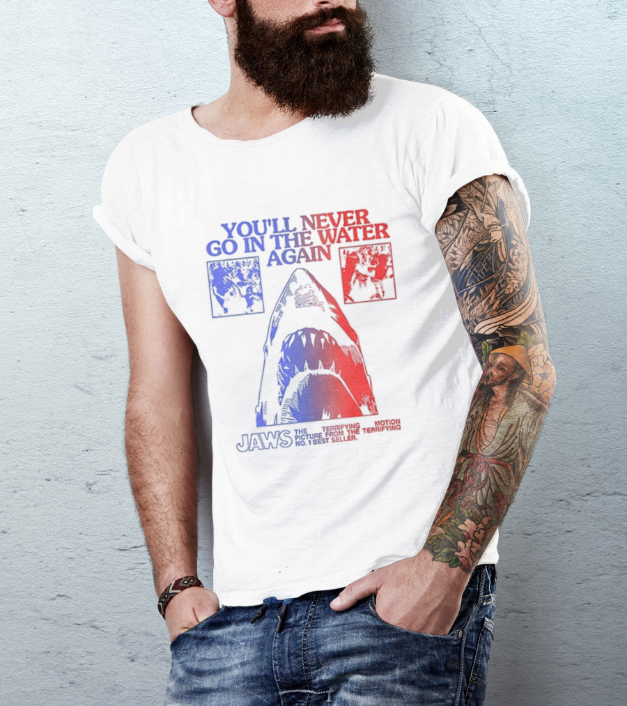 Jaws You'll Never Go In The Water Again Shark T-Shirt