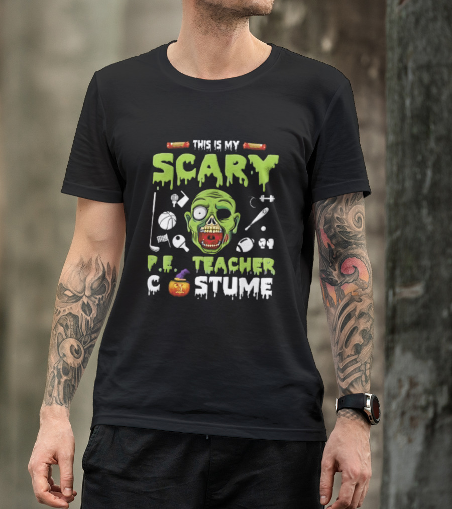 This Is My Scary PE Teacher Costume Zombie Head Sports Equipment Pumpkin T-Shirt