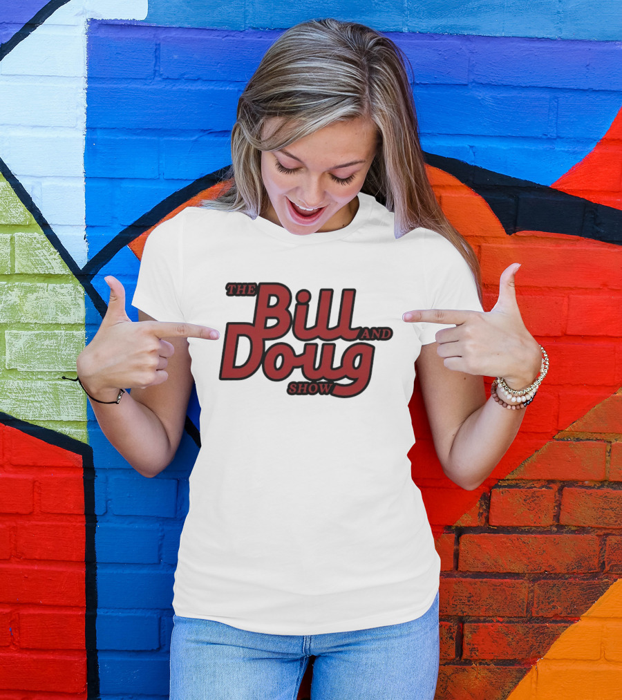 Bill And Doug Show Comedy Television Series Merchandise T-Shirt