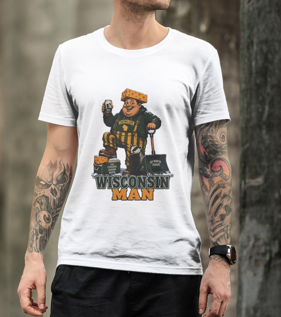 Wisconsin Man Eat Cheese Drink Beer Up North Tough With Badger And Ale T-Shirt