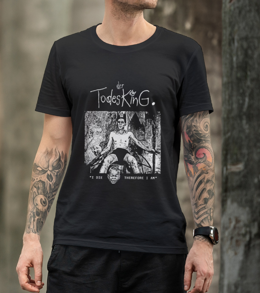 Der Todesking I Die Therefore I Am Jörg Buttgereit T-Shirt