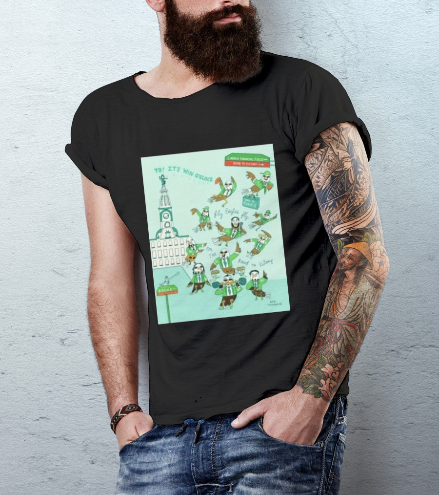Yo It's Win O' Philadelphia Eagles Fly Eagles Fly On The Road To Victory Lincoln Financial Field T-Shirt