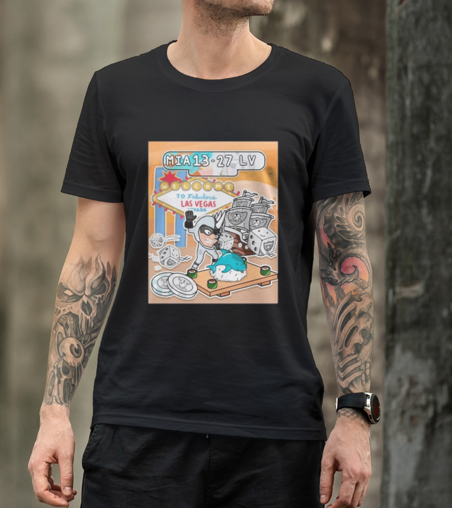 MIA 13 27 LV Welcome To Fabulous Las Vegas Sushi Dice Robots T-Shirt