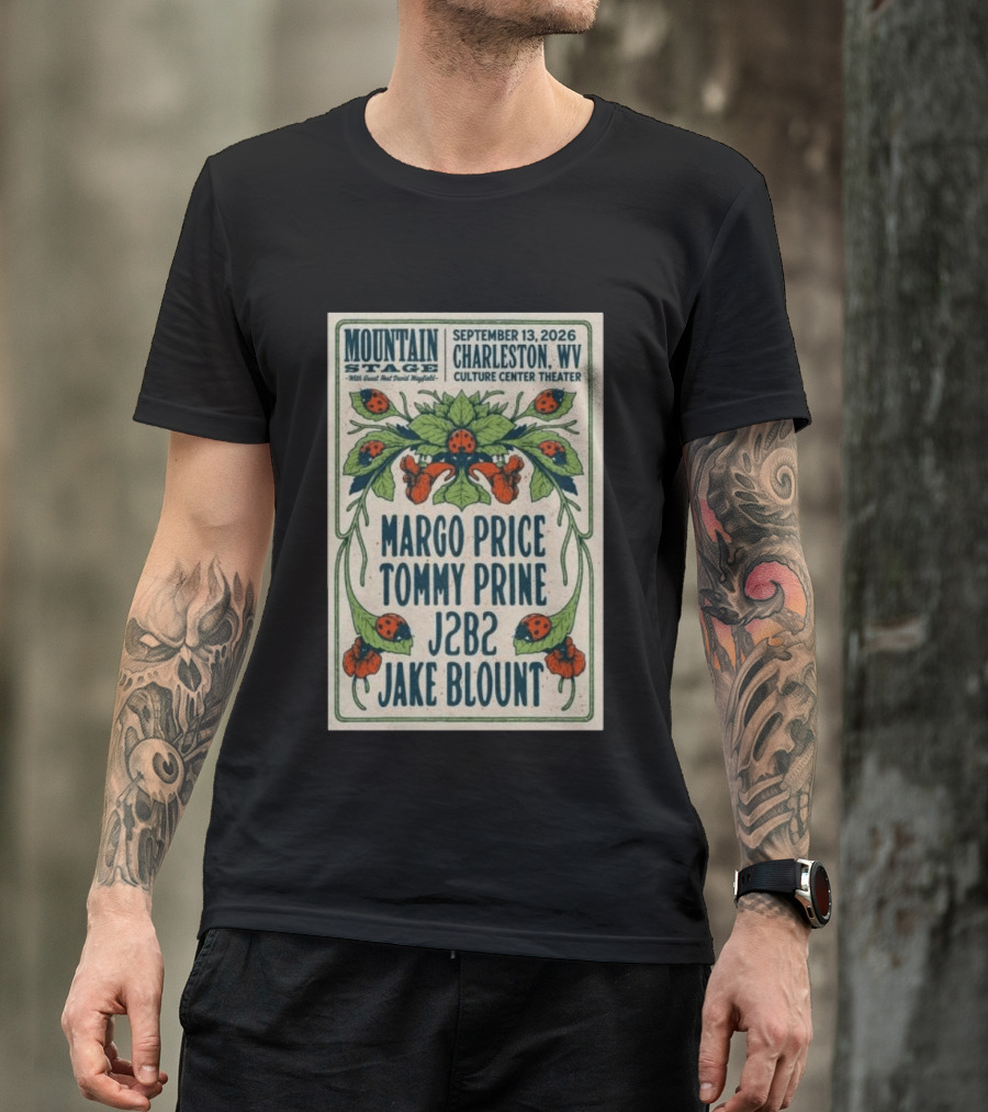 Mountain Stage Margo Price Tommy Prine J2B2 Jake Blount Charleston WV September 13 2026 Culture Center Theater T-Shirt