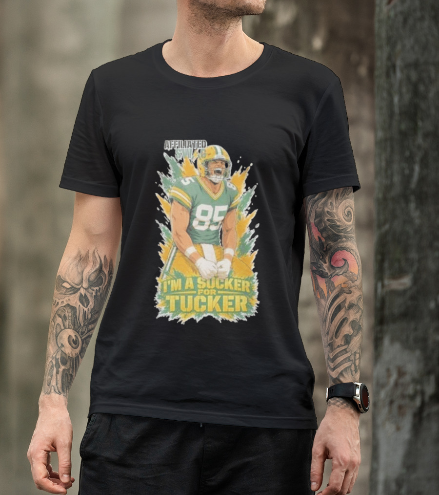 I'm A Sucker For Tucker Green Bay Packers 85 Affiliated SWAG T-Shirt