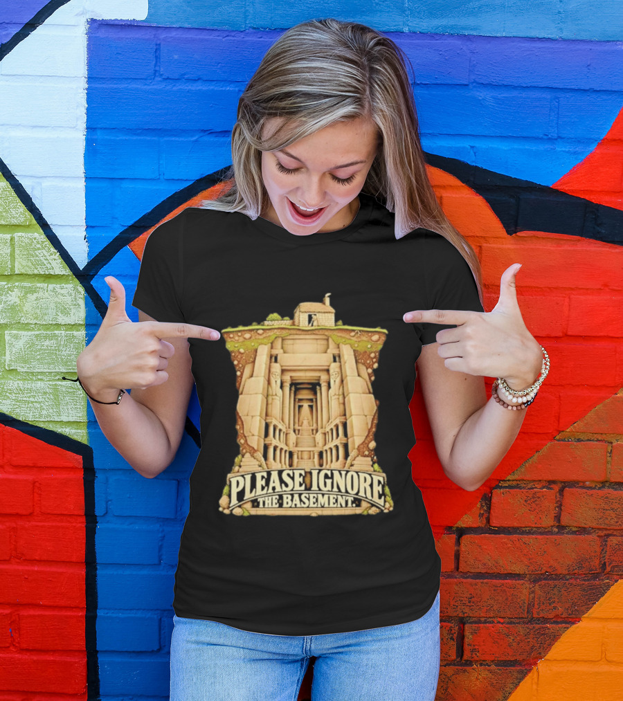 Please Ignore The Basement Egyptian Underground Temple T-Shirt