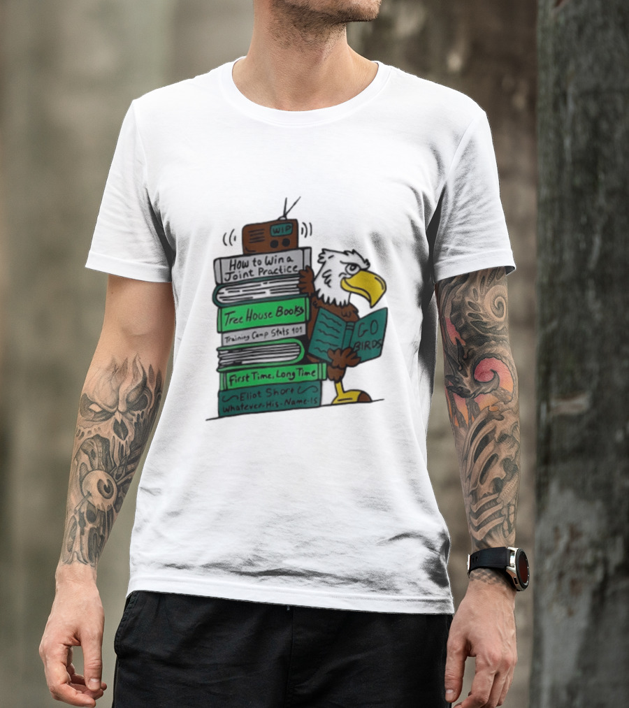 Philadelphia Eagles Go Birds How To Win A Joint Practice Tree House Books Training Camp Stats First Time Long Time Eliot Short T-Shirt