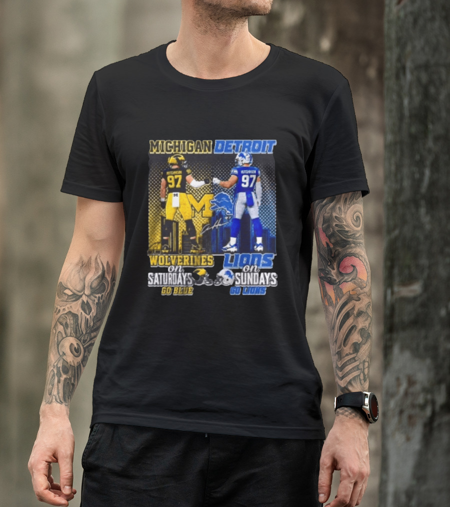 Michigan Wolverines Aidan Hutchinson On Saturdays And Detroit Lions On Sundays Go Blue Go Lions T-Shirt