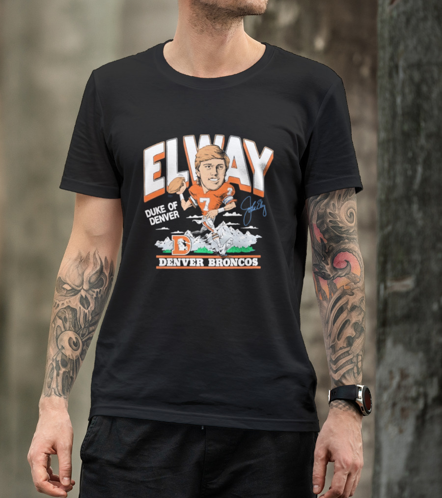 Elway Duke Of Denver Broncos Quarterback Signature Iconic Mountain Denver T-Shirt