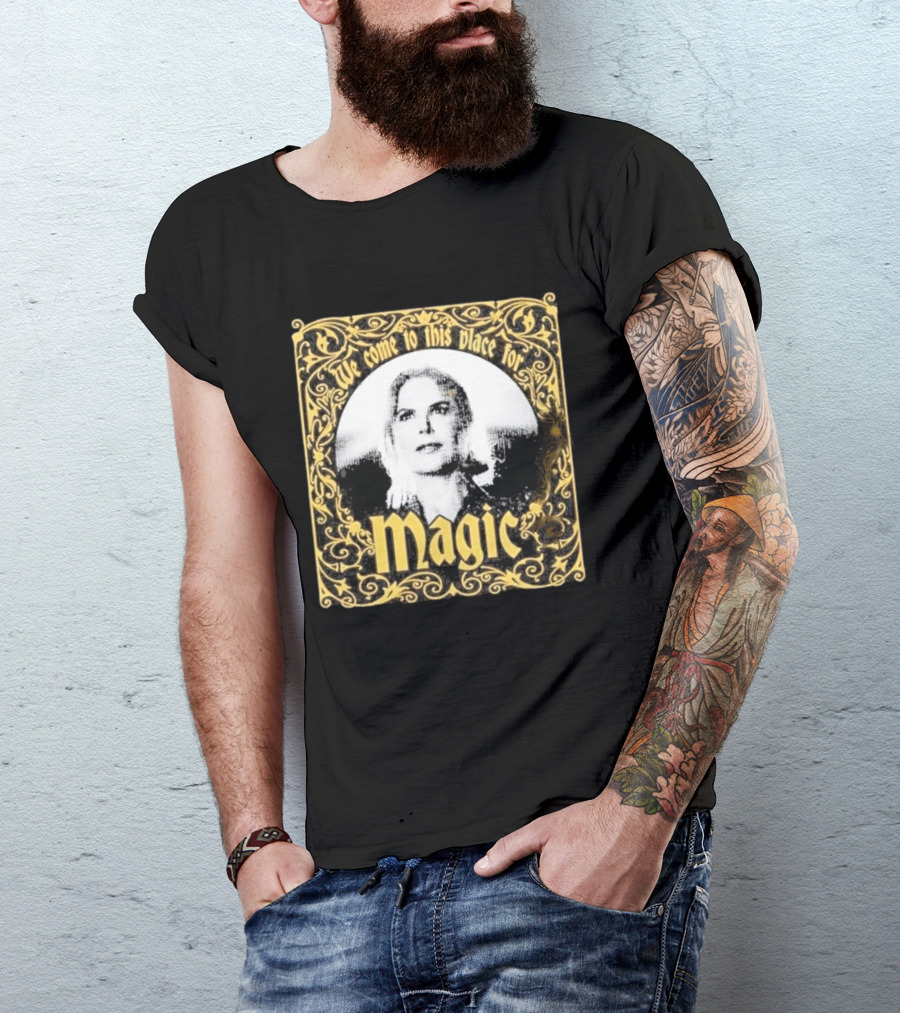 We Come To This Place For Magic Art Nouveau T-Shirt