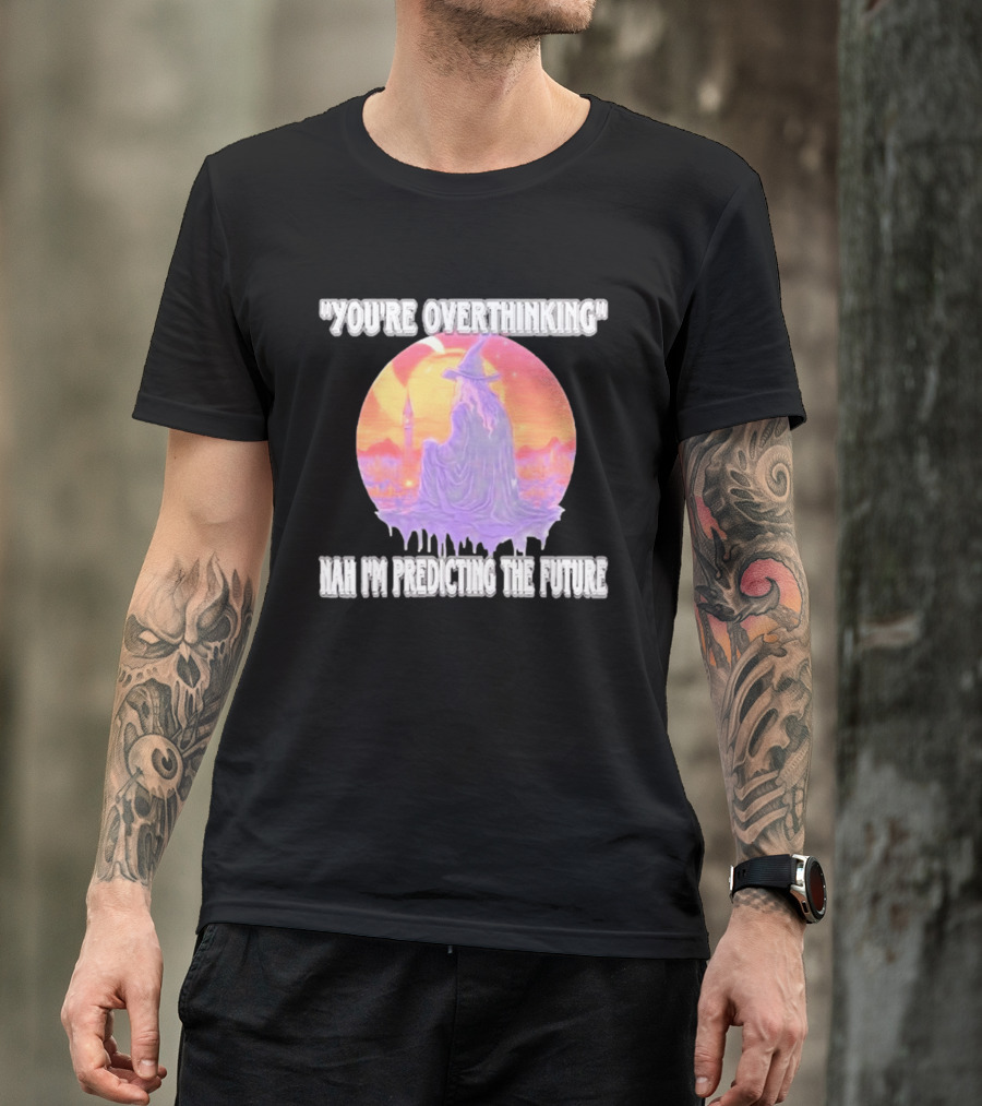 You're Overthinking Nah I'm Predicting The Future Wizard Purple Cloak Mystical Scene T-Shirt