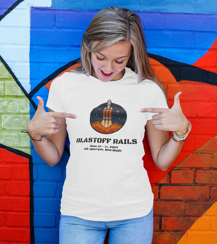 Blastoff Rails June 10 11 2027 Albuquerque New Mexico Rocket Launch Stars T-Shirt