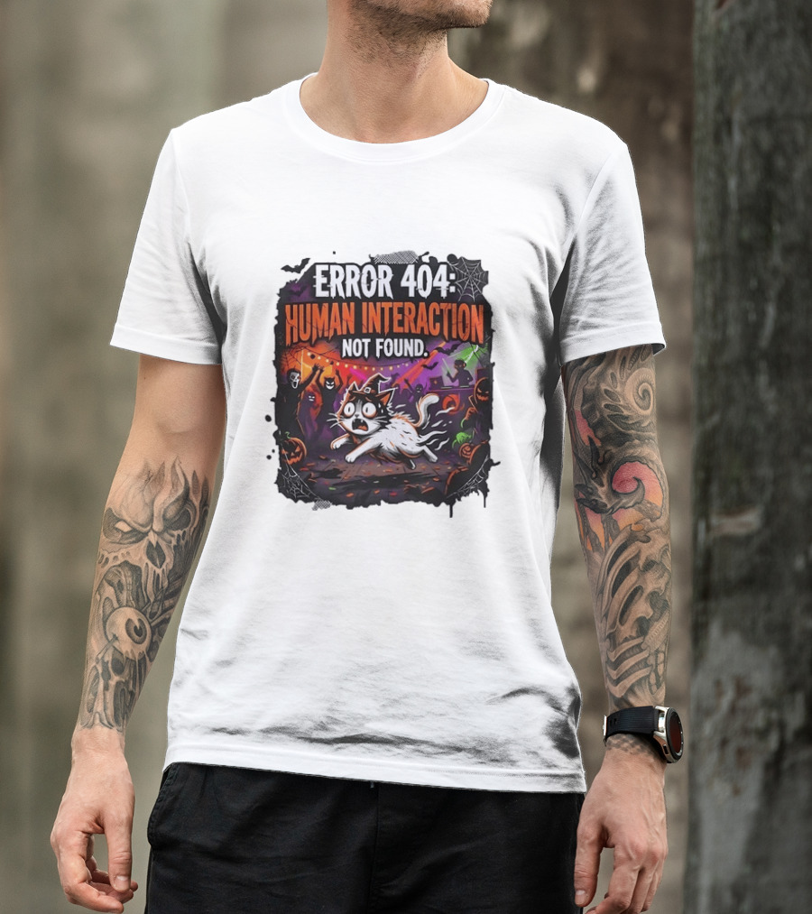 Error 404 Human Interaction Not Found Halloween Cat Spooky Party Scene T-Shirt