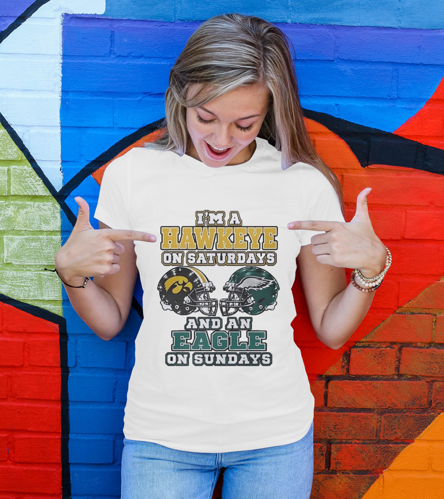 I'm A Hawkeye On Saturdays And An Eagle On Sundays Football Helmets T-Shirt