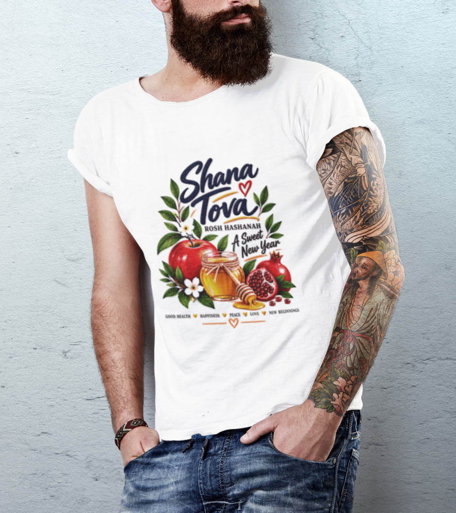 Shana Tova Rosh Hashanah Sweet New Year Good Health Happiness Peace Love T-Shirt