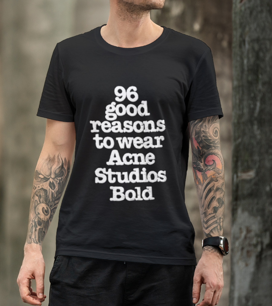 96 Good Reasons To Wear Acne Studios T-Shirt