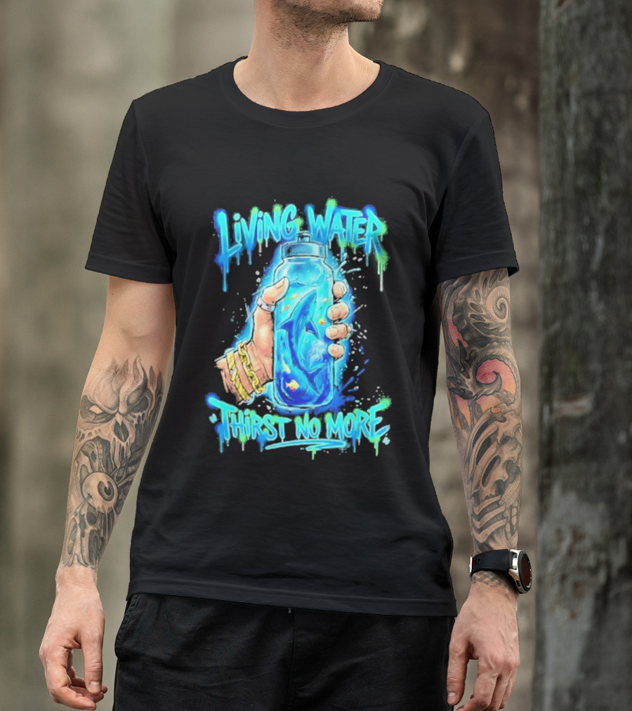 Living Water Thirst No More Shark Hand Holding Water Bottle T-Shirt
