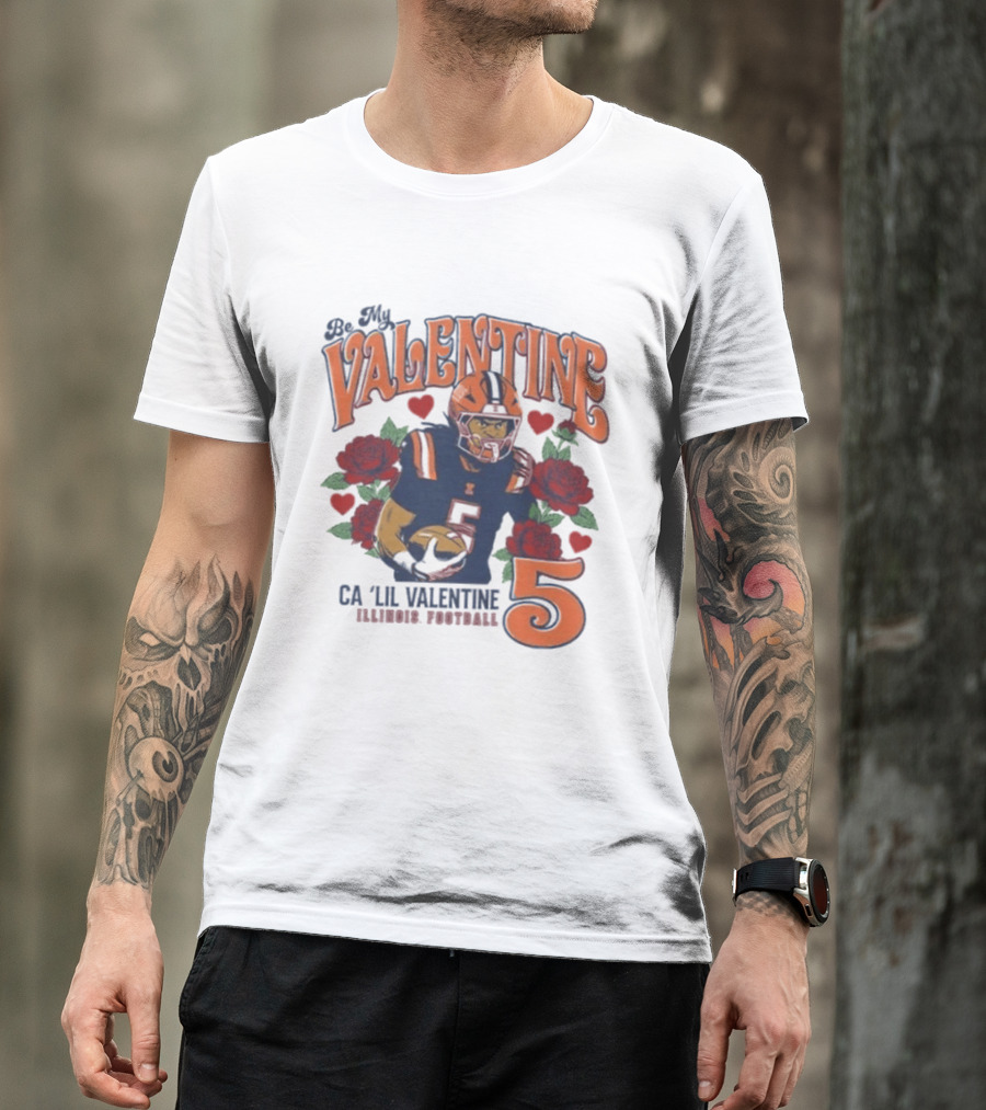 Be My Valentine Ca'Lil Valentine Illinois Football 5 Roses T-Shirt
