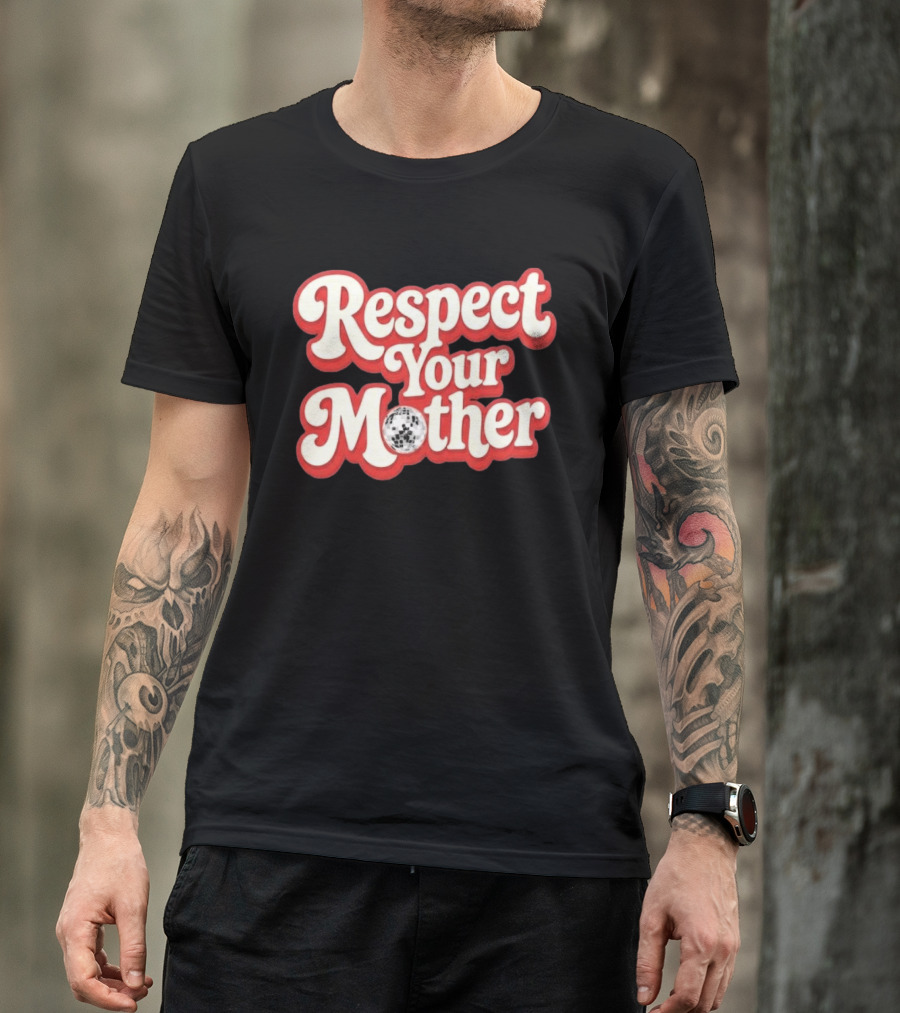 Respect Your Mother Soccer Ball 2026 T-Shirt