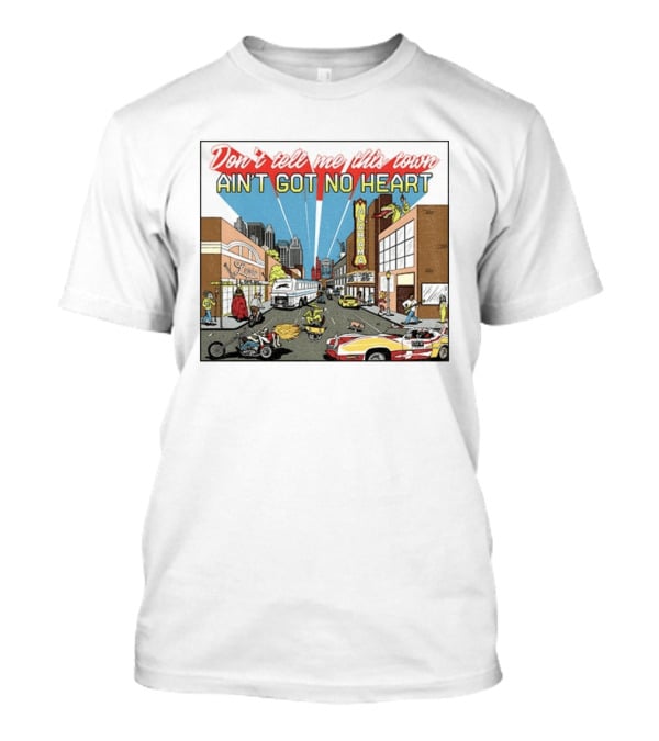 Don't Tell Me This Town Ain't Got No Heart Alabama Strip Scene T-Shirt