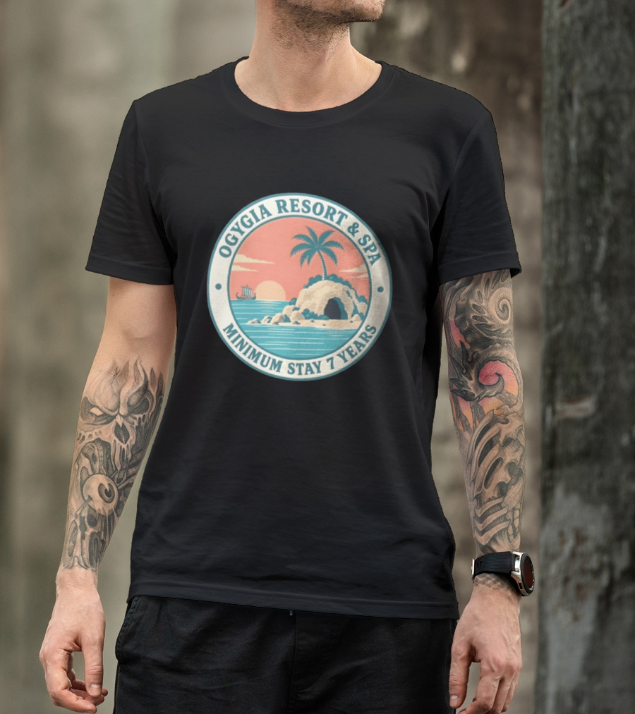 Ogygia Resort And Spa Minimum Stay 7 Years Calypso Odyssey Homer Greek Mythology T-Shirt