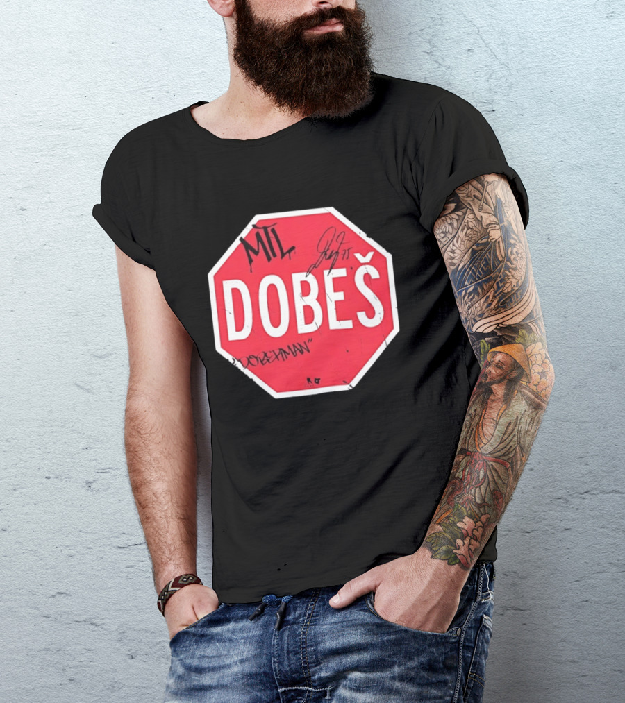 MTL Dobeš Doberman Hockey Stop Sign T-Shirt