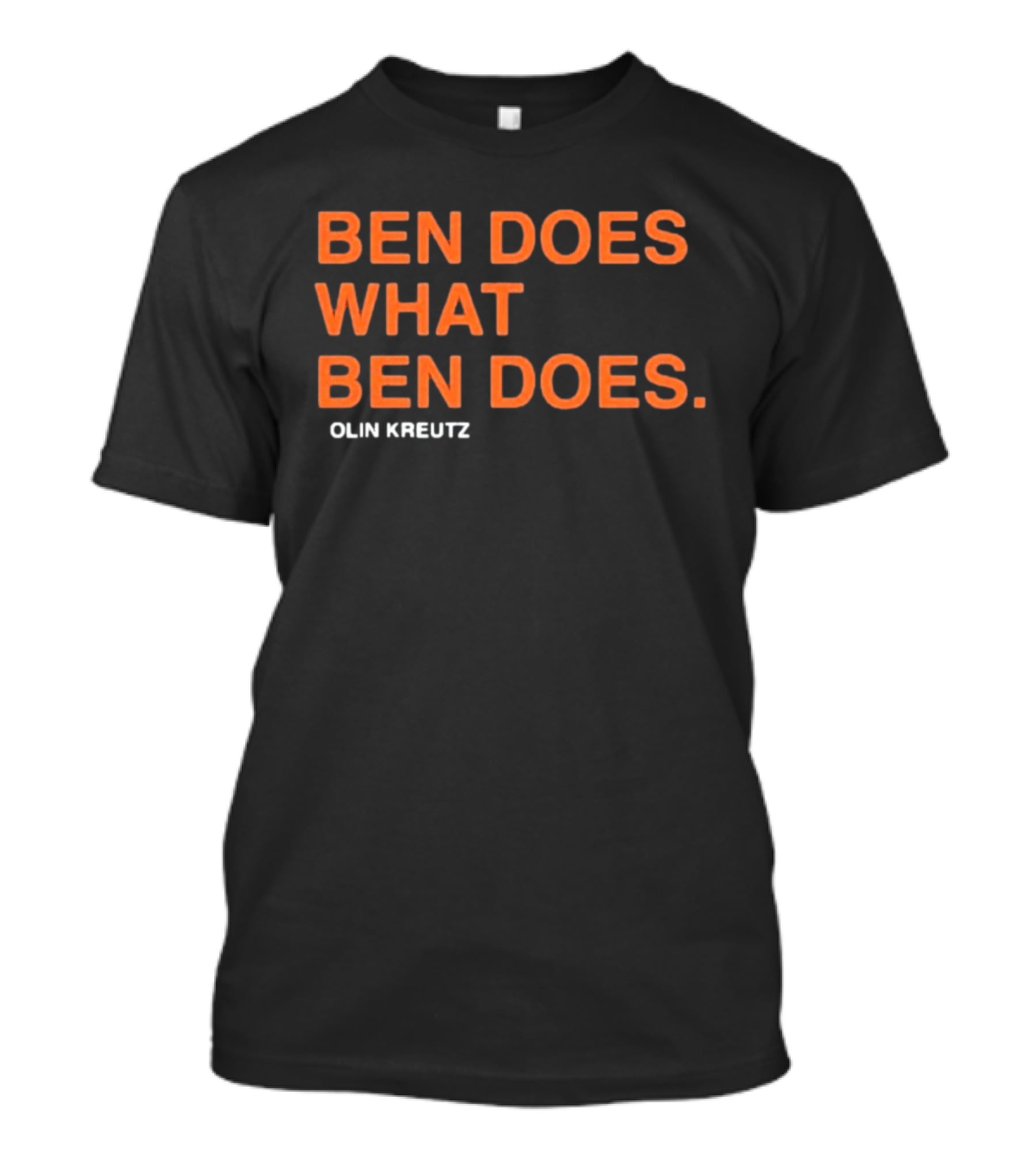 Ben Does What Ben Does Olin Kreutz Chicago Bears T-Shirt