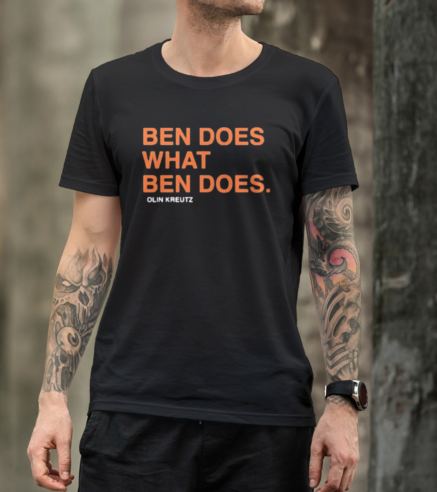 Ben Does What Ben Does Olin Kreutz Chicago Bears T-Shirt